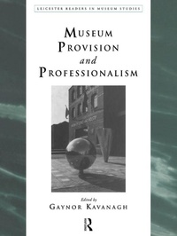Abbildung von: Museum Provision and Professionalism - Routledge