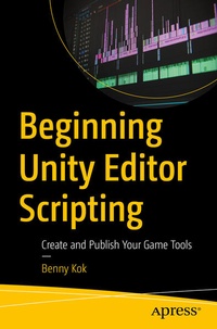 Enlarge image Cover: Beginning Unity Editor Scripting - APress