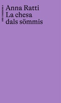 Cover: La chesa dals s&ouml;mmis - Chasa Editura Rumantscha