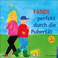 Cover: FAS(D) perfekt durch die Pubert&auml;t - Ernst Reinhardt Verlag