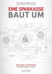 Abbildung von: Eine Sparkasse baut um - Hanser
