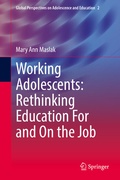 Cover: Working Adolescents: Rethinking Education For and On the Job - Springer