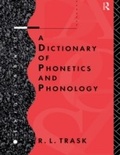 Cover: A Dictionary of Phonetics and Phonology - Routledge