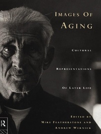 Enlarge image Cover: Images of Aging - Routledge