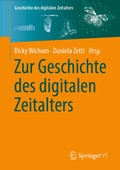Cover: Zur Geschichte des digitalen Zeitalters - Springer VS