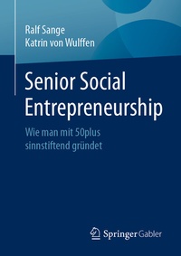 Abbildung von: Senior Social Entrepreneurship - Springer Gabler