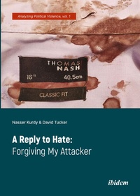Enlarge image Cover: A Reply to Hate: Forgiving My Attacker - ibidem
