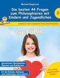 Cover: Gef&uuml;hle - Die besten 44 Fragen zum Philosophieren mit Kindern und Jugendlichen - BoD - Books on Demand