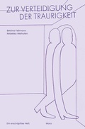 Cover: Zur Verteidigung der Traurigkeit - Maro