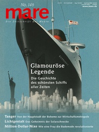 Abbildung von: mare - Die Zeitschrift der Meere / No. 146 / Glamouröse Legende des Schiffs "Normandie" - mareverlag