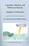 Cover: Legenden, M&auml;rchen und Fabeln aus Ruanda - K&ouml;ppe, R