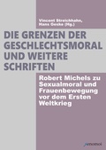 Cover: Die Grenzen der Geschlechtsmoral. - Xenomoi Verlag