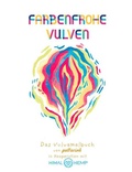 Cover: Farbenfrohe Vulven - Himal Hemp e.U.
