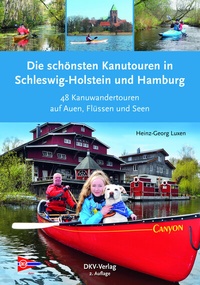 Abbildung von: Die schönsten Kanutouren in Schleswig-Holstein und Hamburg - Deutscher Kanu-Verband