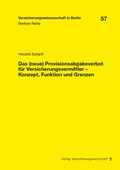 Cover: Das (neue) Provisionsabgabeverbot f&uuml;r Versicherungsvermittler - Konzept, Funktion und Grenzen - VVW Verlag Versicherungswirtschaft