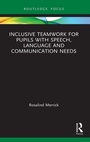 Cover: Inclusive Teamwork for Pupils with Speech, Language and Communication Needs - Routledge