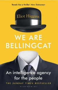Abbildung von: We Are Bellingcat - Bloomsbury Publishing PLC