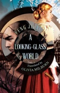 Cover: A Looking-Glass World - Sinoist Books