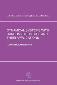 Enlarge image Cover: Dynamical Systems with Random Structure and their Applications - Cambridge Scientific Publishers