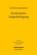 Cover: Konfrontative Zeugenbefragung - Mohr Siebeck