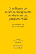 Bild: Grundfragen des Strafzumessungsrechts aus deutscher und japanischer Sicht - Mohr Siebeck