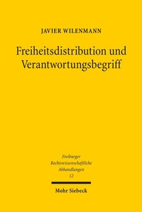 Abbildung von: Freiheitsdistribution und Verantwortungsbegriff - Mohr Siebeck