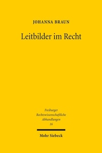 Abbildung von: Leitbilder im Recht - Mohr Siebeck