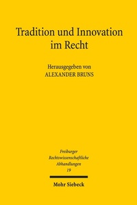 Abbildung von: Tradition und Innovation im Recht - Mohr Siebeck