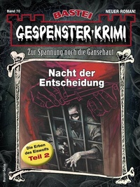 Abbildung von: Gespenster-Krimi 70 - Bastei Lübbe
