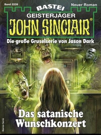 Abbildung von: John Sinclair 2239 - Bastei Lübbe