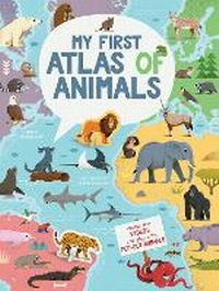 Enlarge image Cover: My First Atlas of Animals - White Star