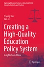 Cover: Creating a High-Quality Education Policy System - Springer