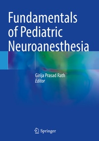Abbildung von: Fundamentals of Pediatric Neuroanesthesia - Springer