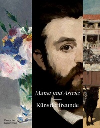 Abbildung von: Manet und Astruc - Deutscher Kunstverlag