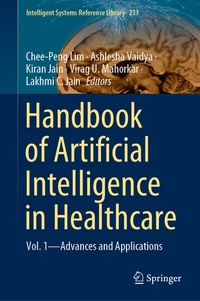 Enlarge image Cover: Handbook of Artificial Intelligence in Healthcare - Springer