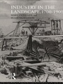 Cover: Industry in the Landscape, 1700-1900 - Routledge
