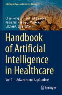 Enlarge image Cover: Handbook of Artificial Intelligence in Healthcare - Springer