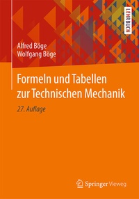 Bild vergrößern Bild: Formeln und Tabellen zur Technischen Mechanik - Springer Vieweg
