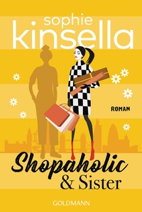 Abbildung von: Shopaholic & Sister - Goldmann