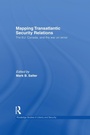 Cover: Mapping Transatlantic Security Relations - Routledge