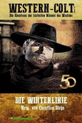 Cover: WESTERN-COLT, Band 50: DIE WINTERLINIE - epubli