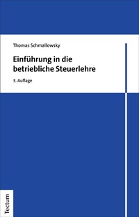 Abbildung von: Einführung in die betriebliche Steuerlehre - Tectum Wissenschaftsverlag