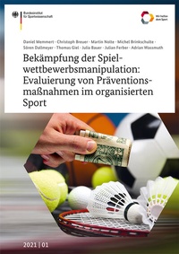 Abbildung von: Bekämpfung der Spielwettbewerbsmanipulation: Evaluierung von Präventionsmaßnahmen im organisierten Sport - Sportverlag Strauß