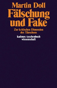 Abbildung von: Fälschung und Fake - Kulturverlag Kadmos Berlin