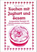 Cover: Kochen mit Joghurt und Sesam - Asfahani, N