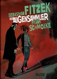 Abbildung von: Der Augensammler (Graphic Novel) - Splitter-Verlag