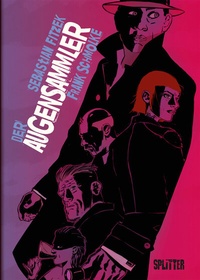 Abbildung von: Der Augensammler (Graphic Novel). Limitierte Vorzugsausgabe - Splitter-Verlag