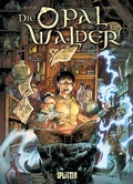 Cover: Die Opalw&auml;lder. Band 12 - Splitter-Verlag