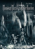 Cover: Monsieur Mardi Gras - Unter Knochen Gesamtausgabe - Splitter-Verlag