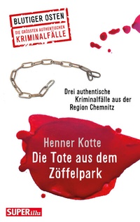 Abbildung von: Die Tote aus dem Zöffelpark - Bild und Heimat Verlag
